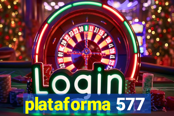 plataforma 577